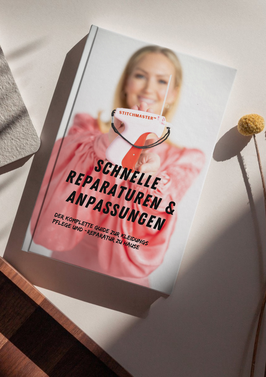 Snelle Reparaturen & Anpassungen: Ein Leitfaden für die Kleidungs­pflege zu Hause (E-Book)